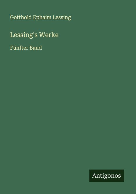 Gotthold Ephaim Lessing: Lessing's Werke, Buch