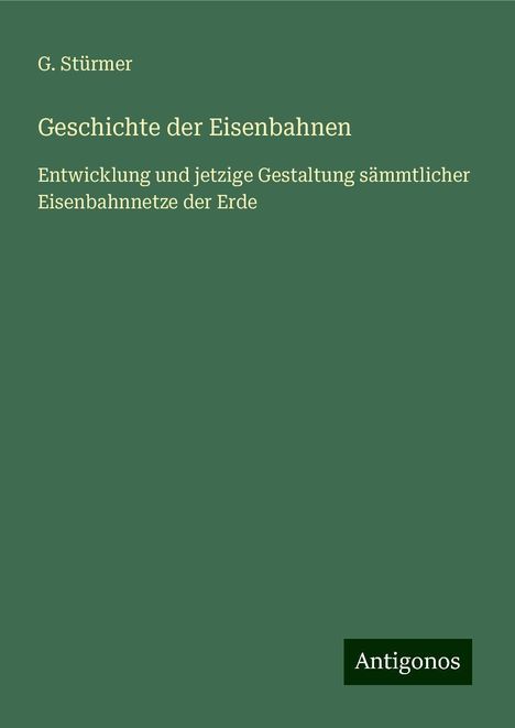 G. Stürmer: Geschichte der Eisenbahnen, Buch