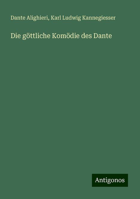 Dante Alighieri: Die göttliche Komödie des Dante, Buch