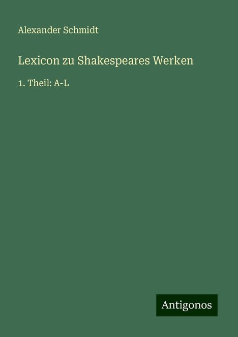 Alexander Schmidt: Lexicon zu Shakespeares Werken, Buch