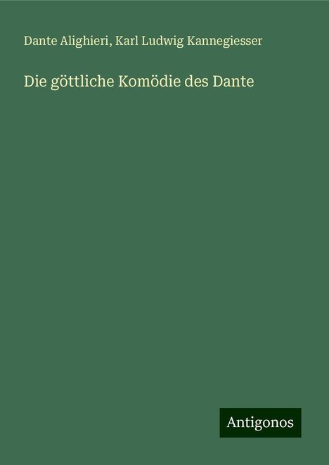 Dante Alighieri: Die göttliche Komödie des Dante, Buch