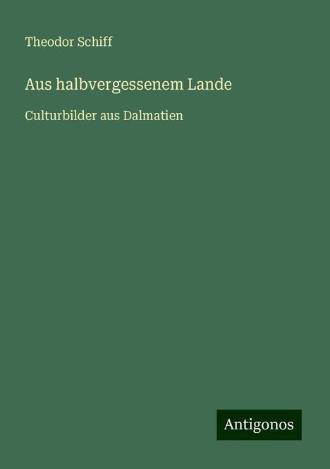 Theodor Schiff: Aus halbvergessenem Lande, Buch