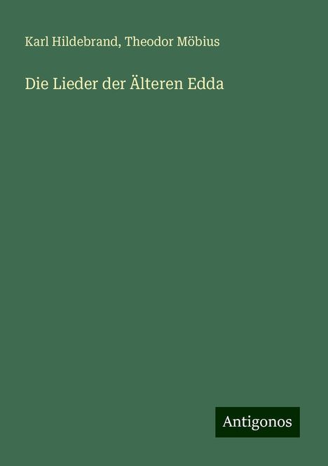 Karl Hildebrand: Die Lieder der Älteren Edda, Buch