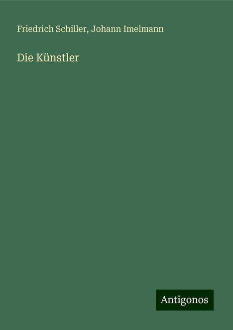 Friedrich Schiller: Die Künstler, Buch