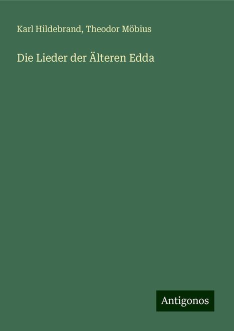 Karl Hildebrand: Die Lieder der Älteren Edda, Buch