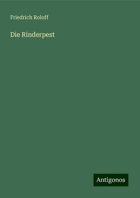 Friedrich Roloff: Die Rinderpest, Buch