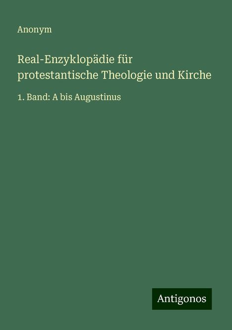 Anonym: Real-Enzyklopädie für protestantische Theologie und Kirche, Buch