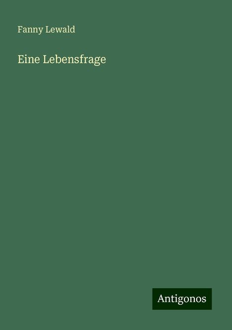 Fanny Lewald: Eine Lebensfrage, Buch