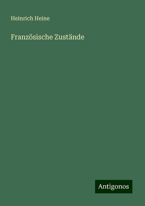 Heinrich Heine: Französische Zustände, Buch