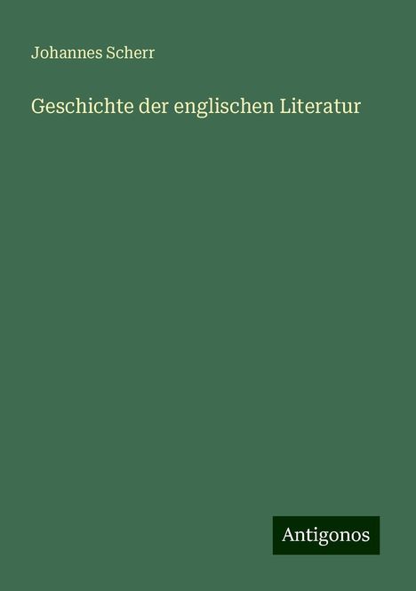 Johannes Scherr: Geschichte der englischen Literatur, Buch