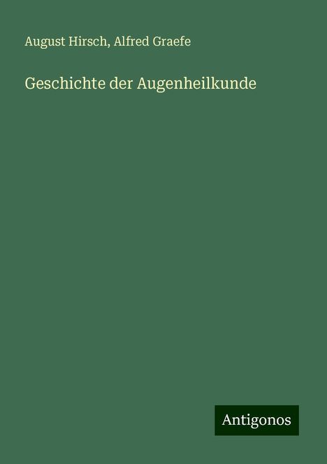 August Hirsch: Geschichte der Augenheilkunde, Buch