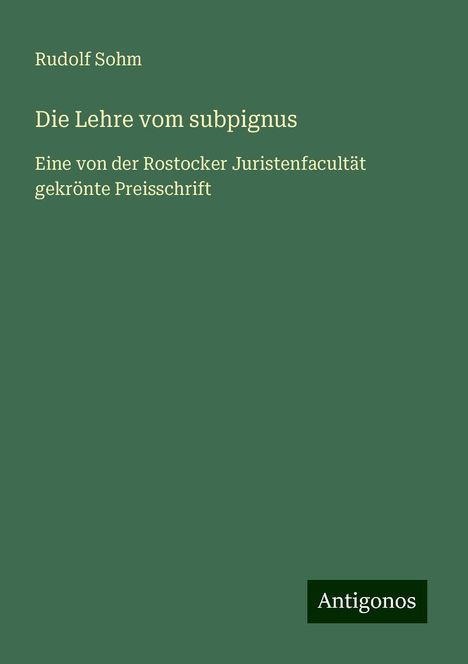 Rudolf Sohm: Die Lehre vom subpignus, Buch