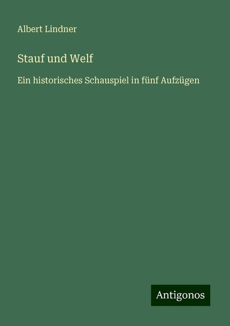 Albert Lindner: Stauf und Welf, Buch