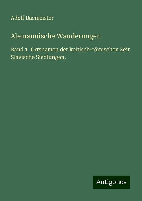 Adolf Bacmeister: Alemannische Wanderungen, Buch