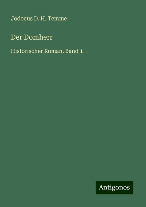 Jodocus D. H. Temme: Der Domherr, Buch