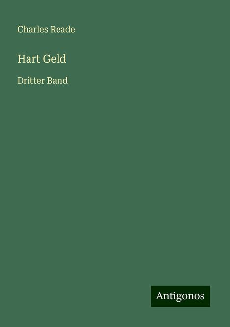 Charles Reade: Hart Geld, Buch