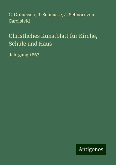 C. Grüneisen: Christliches Kunstblatt für Kirche, Schule und Haus, Buch