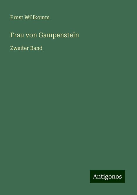 Ernst Willkomm: Frau von Gampenstein, Buch