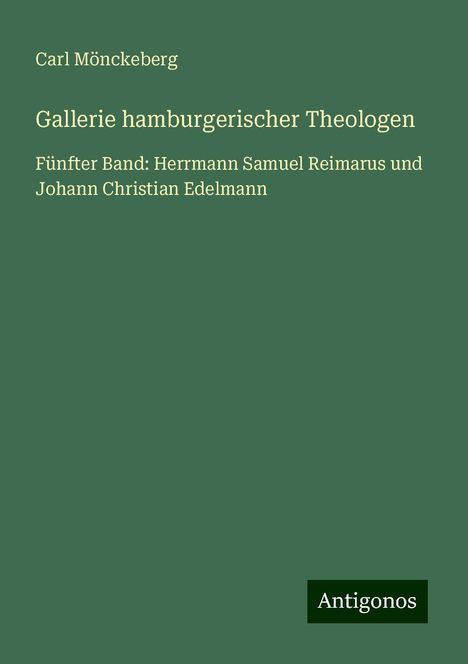 Carl Mönckeberg: Gallerie hamburgerischer Theologen, Buch