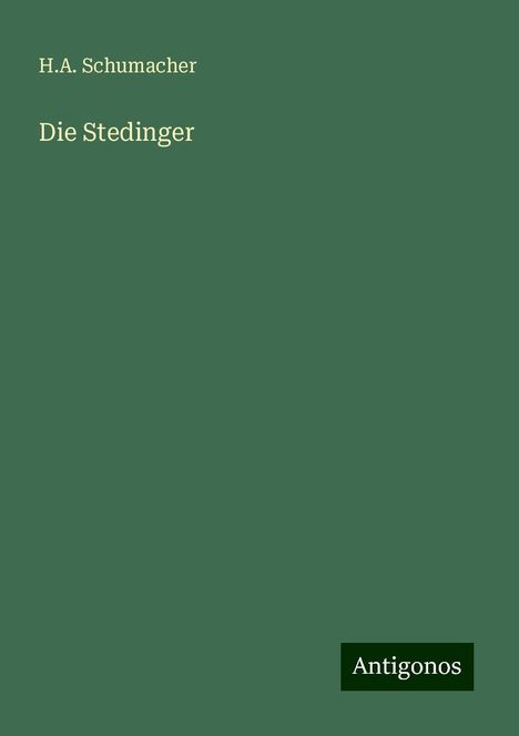 H. A. Schumacher: Die Stedinger, Buch