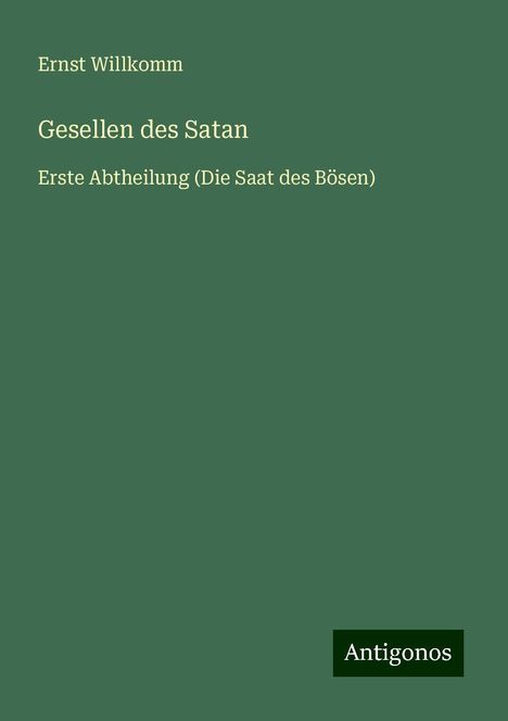 Ernst Willkomm: Gesellen des Satan, Buch