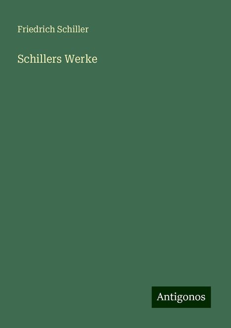 Friedrich Schiller: Schillers Werke, Buch