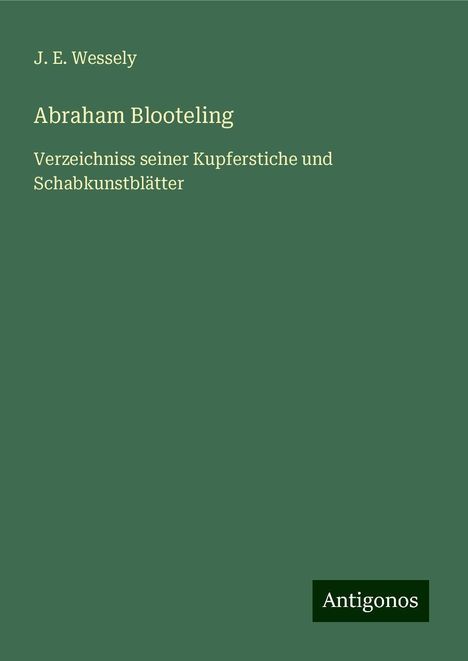 J. E. Wessely: Abraham Blooteling, Buch