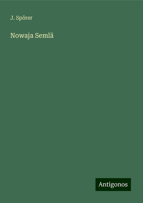 J. Spörer: Nowaja Semlä, Buch