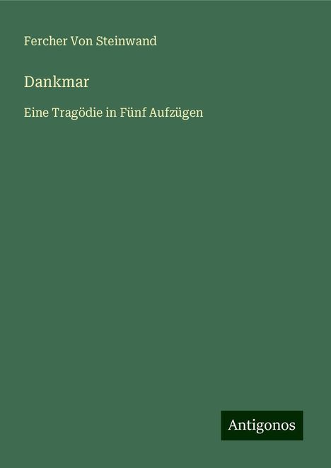 Fercher von Steinwand: Dankmar, Buch