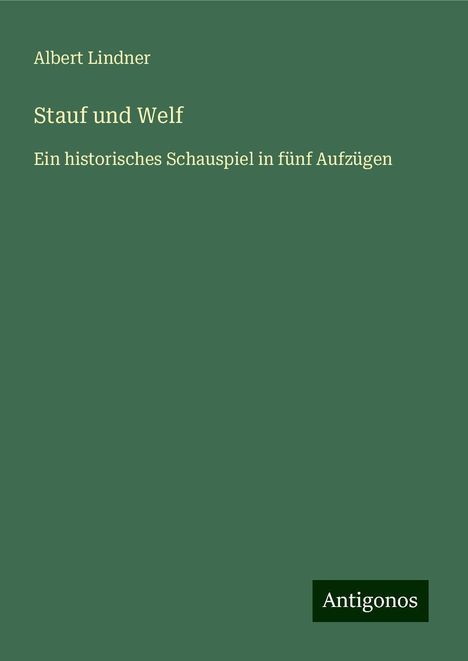 Albert Lindner: Stauf und Welf, Buch