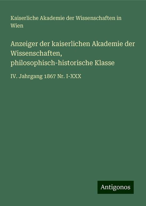 Kaiserliche Akademie der Wissenschaften in Wien: Anzeiger der kaiserlichen Akademie der Wissenschaften, philosophisch-historische Klasse, Buch