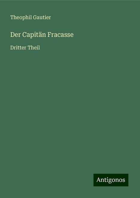 Theophil Gautier: Der Capitän Fracasse, Buch