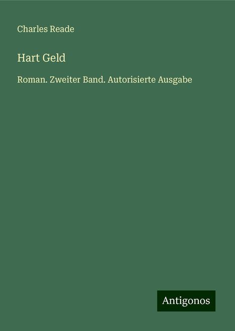 Charles Reade: Hart Geld, Buch