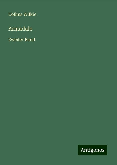 Collins Wilkie: Armadale, Buch