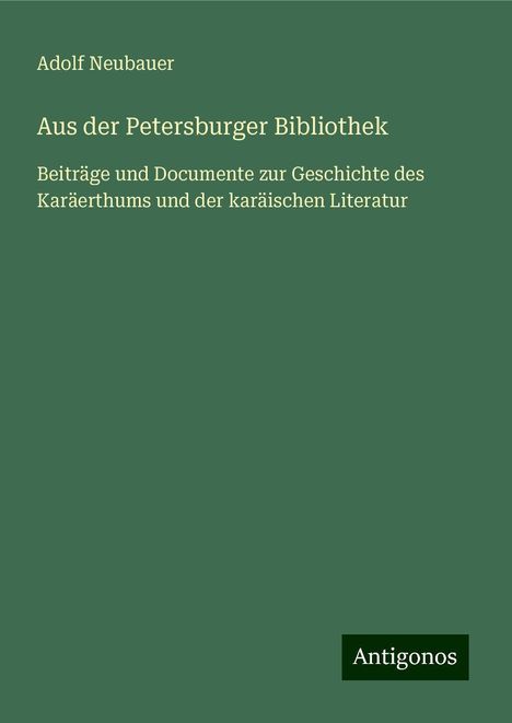 Adolf Neubauer: Aus der Petersburger Bibliothek, Buch