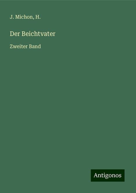 J. Michon: Der Beichtvater, Buch