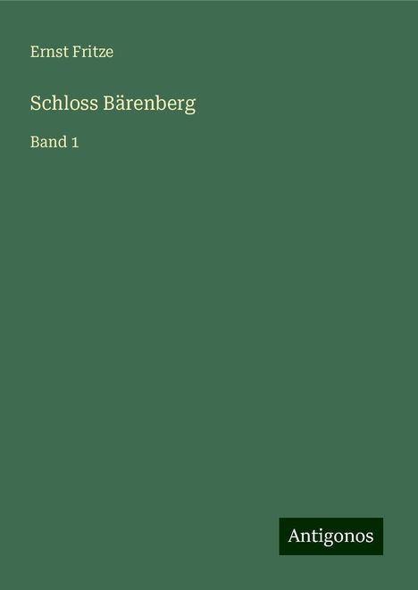 Ernst Fritze: Schloss Bärenberg, Buch