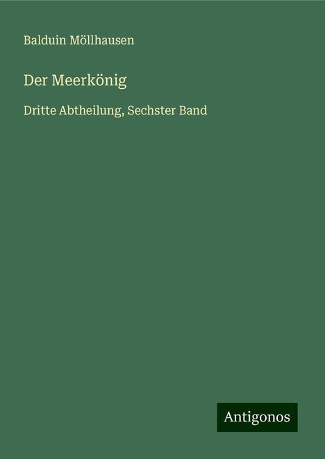 Balduin Möllhausen: Der Meerkönig, Buch