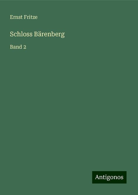 Ernst Fritze: Schloss Bärenberg, Buch