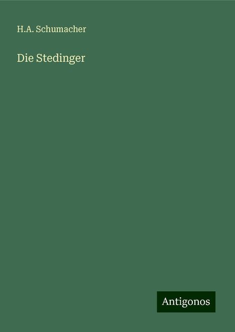 H. A. Schumacher: Die Stedinger, Buch