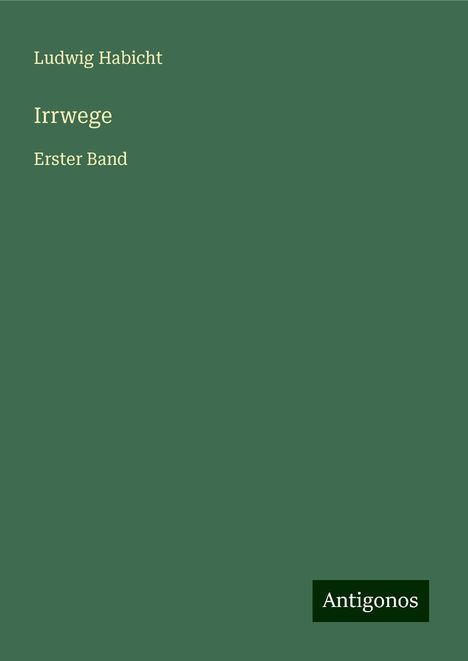 Ludwig Habicht: Irrwege, Buch