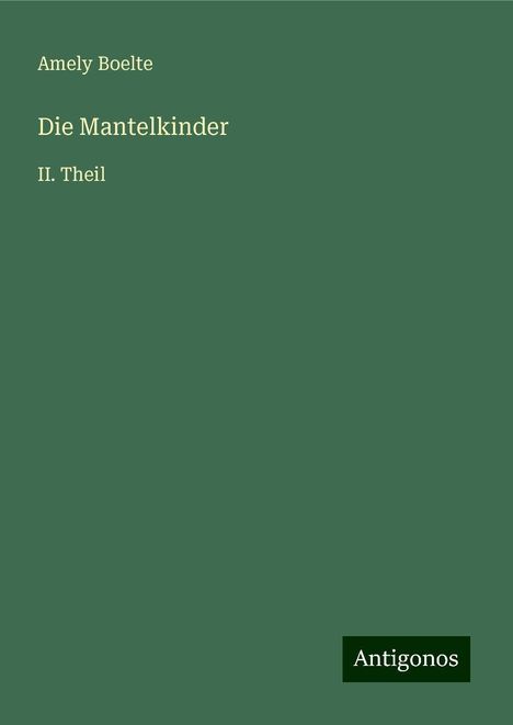 Amely Boelte: Die Mantelkinder, Buch