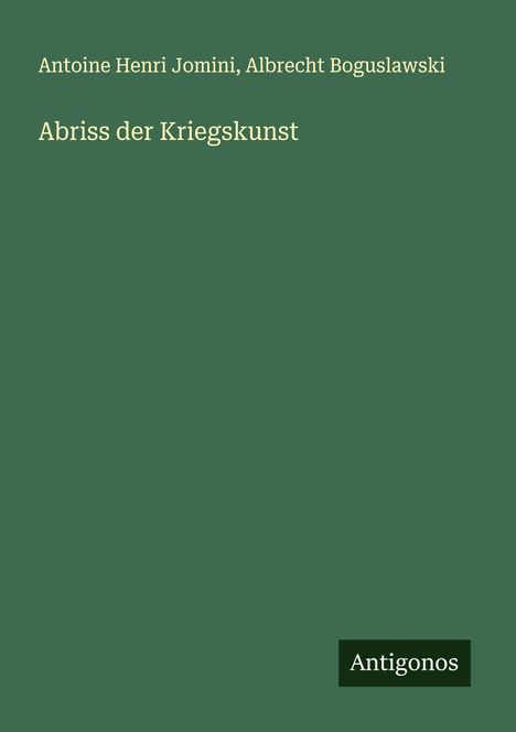 Antoine Henri Jomini: Abriss der Kriegskunst, Buch