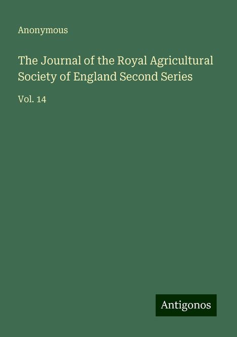 Anonymous: The Journal of the Royal Agricultural Society of England Second Series, Buch