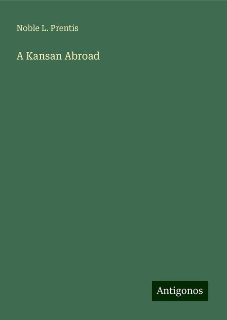 Noble L. Prentis: A Kansan Abroad, Buch