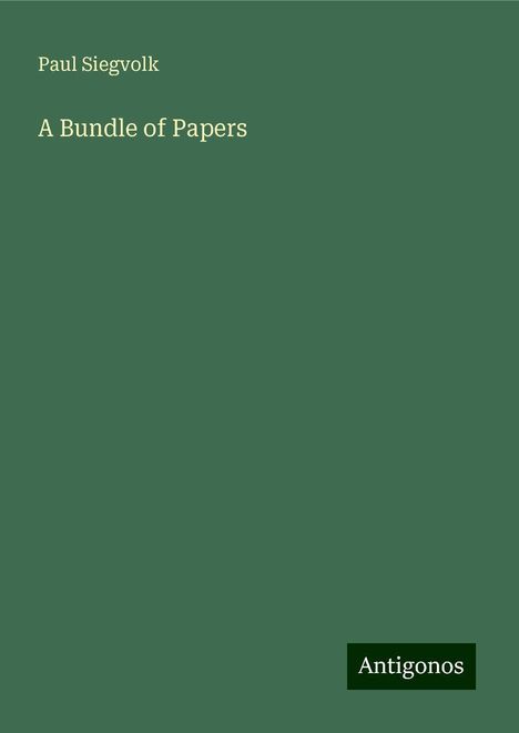 Paul Siegvolk: A Bundle of Papers, Buch