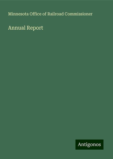 Minnesota Office of Railroad Commissioner: Annual Report, Buch