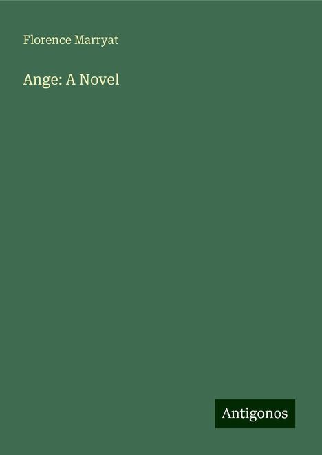 Florence Marryat: Ange: A Novel, Buch