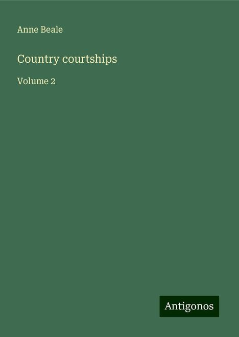 Anne Beale: Country courtships, Buch