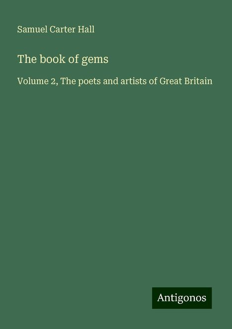 Samuel Carter Hall: The book of gems, Buch